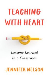 bokomslag Teaching with Heart