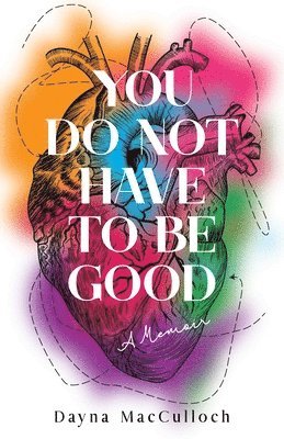 You Do Not Have to Be Good 1