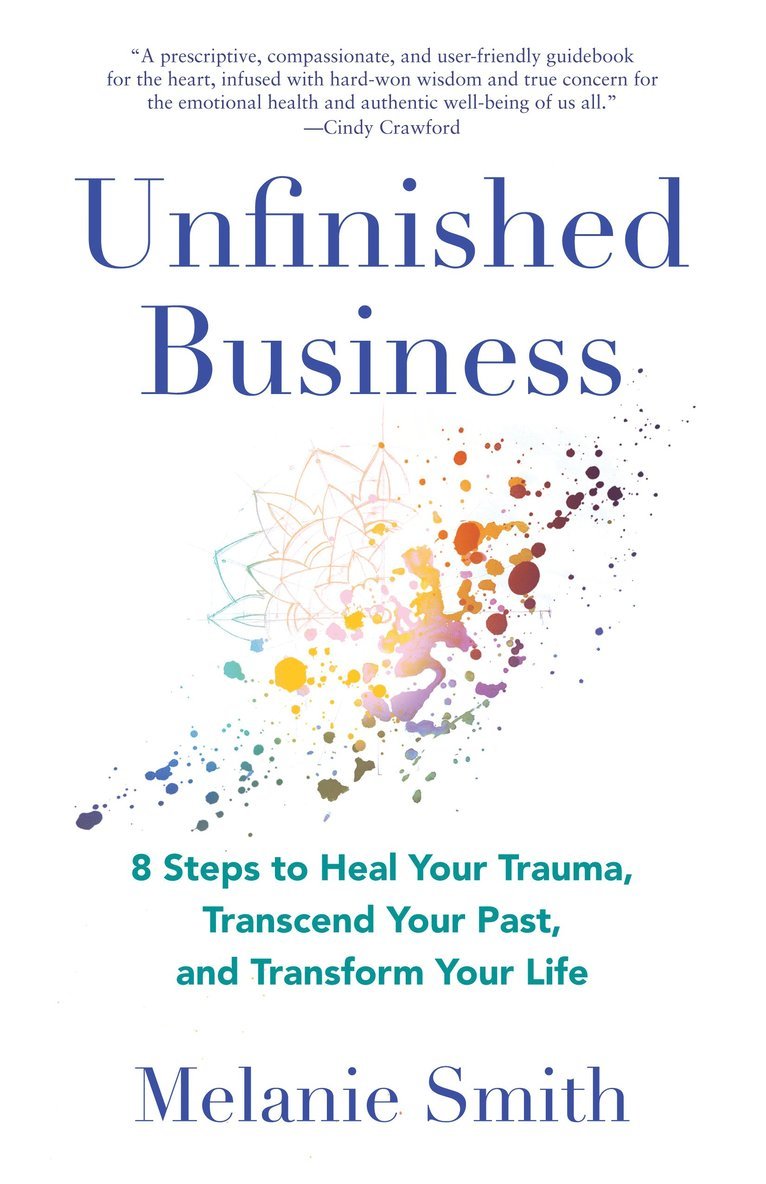 Melanie Smith - Unfinished Business, Häftad
