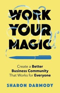bokomslag Work Your Magic