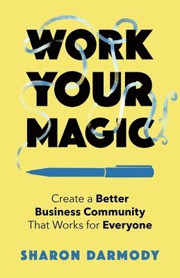 bokomslag Work Your Magic
