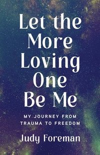 bokomslag Let the More Loving One Be Me