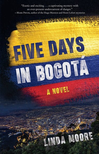 Linda Moore - Five Days in Bogota, Häftad