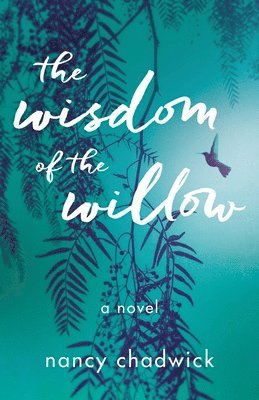 The Wisdom of the Willow 1