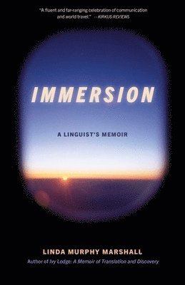 Immersion: A Linguist's Memoir 1