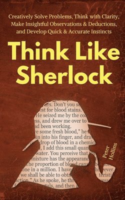 bokomslag Think Like Sherlock