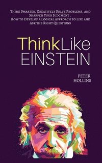 bokomslag Think Like Einstein