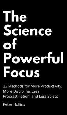 Science of Powerful Focus