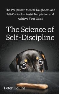 bokomslag The Science of Self-Discipline