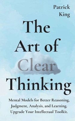 bokomslag Art of Clear Thinking
