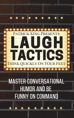 Patrick King - Laugh Tactics, Häftad