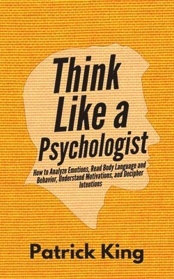 bokomslag Think Like a Psychologist