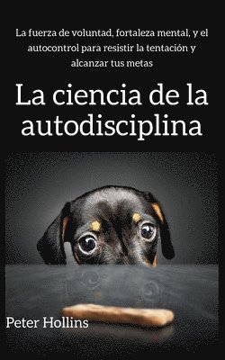 bokomslag La ciencia de la autodisciplina