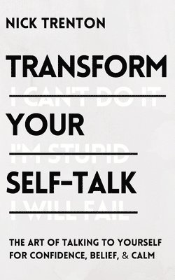 bokomslag Transform Your Self-Talk