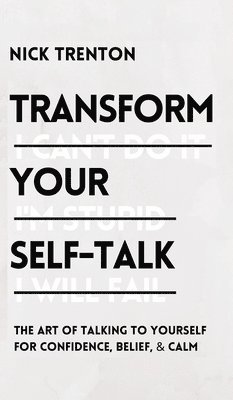 bokomslag Transform Your Self-Talk