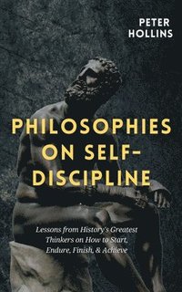 bokomslag Philosophies on Self-Discipline