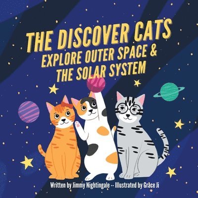 The Discover Cats Explore Outer Space & and Solar System 1