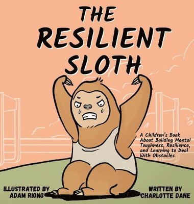 The Resilient Sloth 1