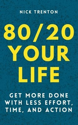 80/20 Your Life 1