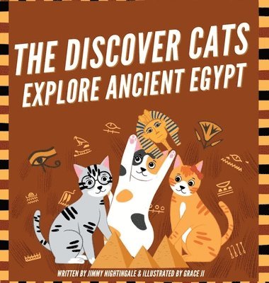 bokomslag Discover Cats Explore Ancient Egypt