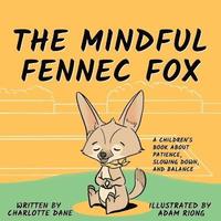 bokomslag The Mindful Fennec Fox
