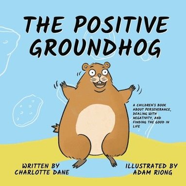 bokomslag The Positive Groundhog