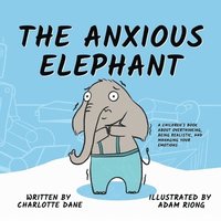 bokomslag The Anxious Elephant