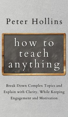 bokomslag How to Teach Anything