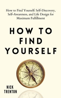 How to Find Yourself 1