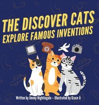 bokomslag Discover Cats Explore Famous Inventions