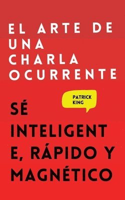 El arte de una charla ocurrente 1