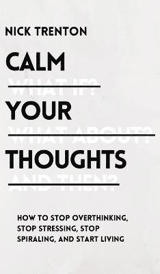 Calm Your Thoughts 1