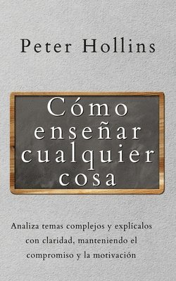 bokomslag Cómo enseñar cualquier cosa