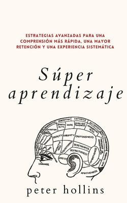 Peter Hollins - Súper aprendizaje, Häftad