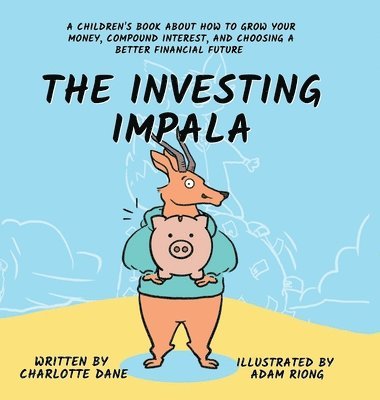 Charlotte Dane - Investing Impala, Inbunden
