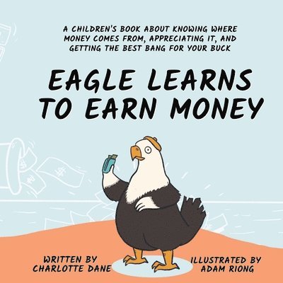 Charlotte Dane - Eagle Learns to Earn Money, Häftad