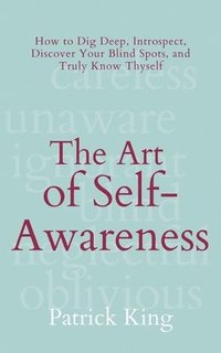 bokomslag The Art of Self-Awareness