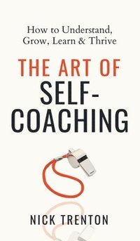 bokomslag The Art of Self-Coaching