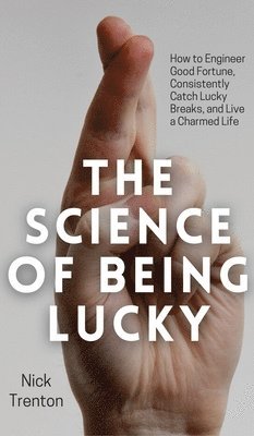 The Science of Being Lucky 1