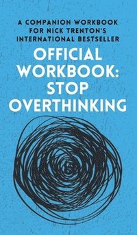 bokomslag OFFICIAL WORKBOOK for STOP OVERTHINKING