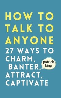 bokomslag How to Talk to Anyone