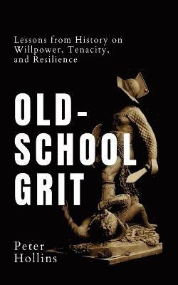 Old-School Grit 1