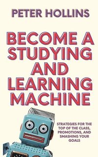 bokomslag Become a Studying and Learning Machine