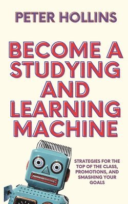 bokomslag Become a Studying and Learning Machine