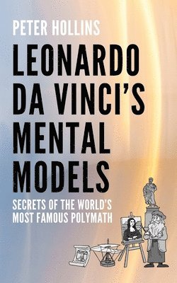 Leonardo da Vinci's Mental Models 1