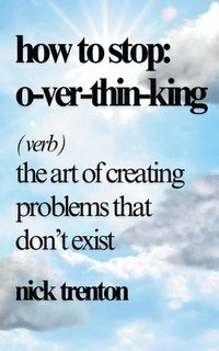 bokomslag How to Stop Overthinking