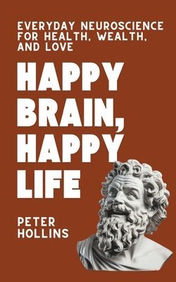 Happy Brain, Happy Life 1