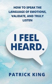 bokomslag I Feel Heard