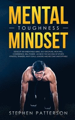 Stephen Patterson - Mental Toughness Mindset, Häftad