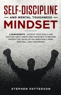 bokomslag Self-Discipline and Mental Toughness Mindset